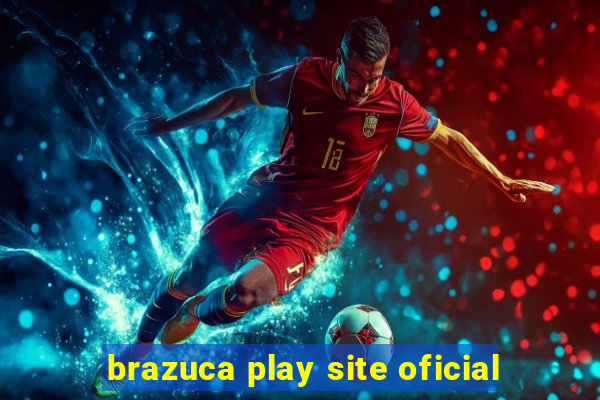 brazuca play site oficial